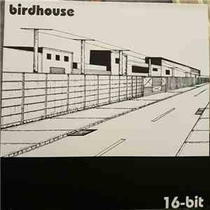 Birdhouse  - 16-Bit album flac