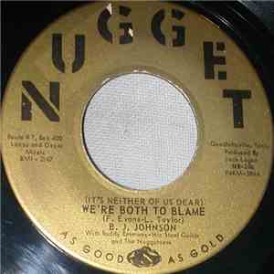 B.J. Johnson - (It's Neither Of Us Dear) We're Both To Blame / Without You album flac
