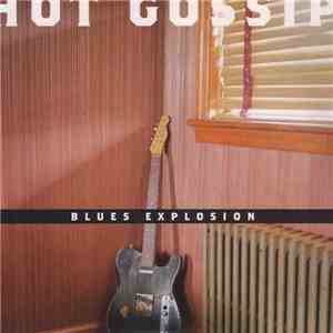 Blues Explosion - Hot Gossip album flac