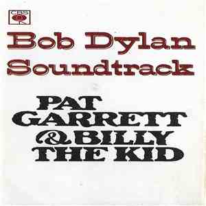 Bob Dylan - Pat Garrett & Billy The Kid (Original Soundtrack Recording) album flac