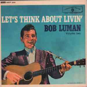 Bob Luman - Let's Think About Livin' Volume 2 album flac