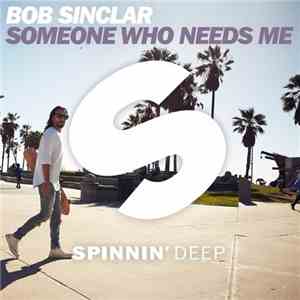 Bob Sinclar - Someone Who Needs Me album flac