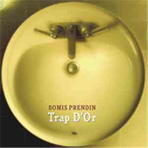 Bomis Prendin - Trap D'Or album flac