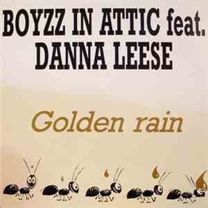 Boyzz In Attic Feat. Danna Leese - Golden Rain album flac