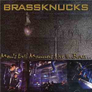Brassknucks - Men's Evil Manners Live In Brass album flac