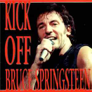 Bruce Springsteen - Kick Off album flac