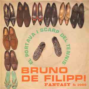 Bruno De Filippi E Il Suo Complesso - El Portava I Scarp De Tennis album flac