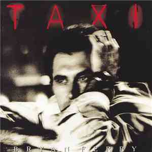 Bryan Ferry - Taxi album flac