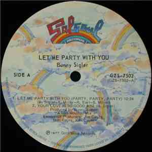 Bunny Sigler - Let Me Party With You album flac
