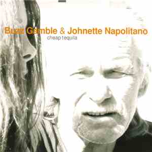 Buzz Gamble & Johnette Napolitano - Cheap Tequila album flac