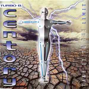 Centory - Take It To The Limit album flac