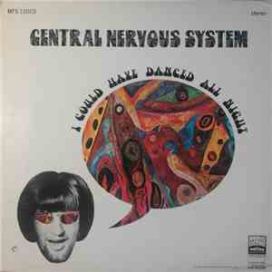 Central Nervous System - I Could Have Danced All Night album flac