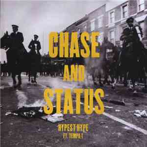Chase & Status - Hypest Hype album flac