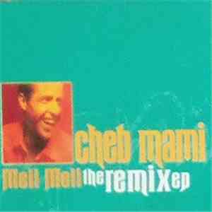 Cheb Mami - Meli Meli (The Remix EP) album flac