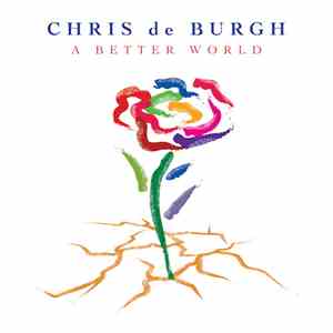 Chris de Burgh - A Better World album flac