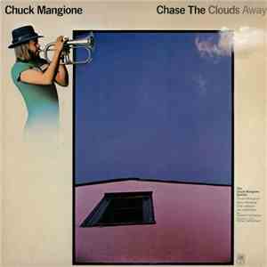 Chuck Mangione - Chase The Clouds Away album flac