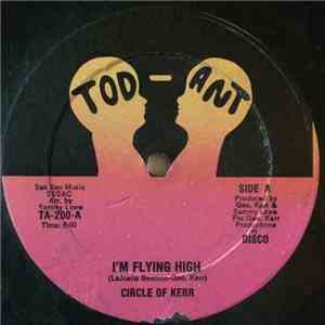 Circle Of Kerr - I'm Flying High album flac