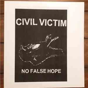 Civil Victim - No False Hope album flac