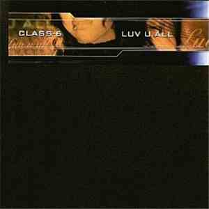 Class-6 - Luv U All album flac
