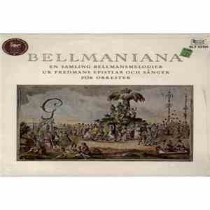 Claude Genetay, Drottningholms Kammarorkester, Carl Michael Bellman, Stig Westerberg - Bellmaniana: en samling Bellmansmelodier ur Fredmans epistlar och sånger för orkester album flac