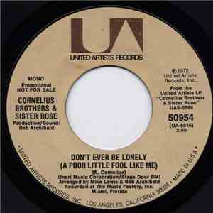 Cornelius Brothers & Sister Rose - Don't Ever Be Lonely (A Poor Little Fool Like Me) album flac
