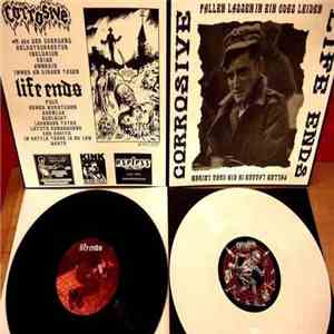 Corrosive / Life Ends - Fallen Lassen In Ein Ödes Leiden album flac