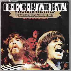 Creedence Clearwater Revival Featuring John Fogerty - Chronicle Vol. 1 (The 20 Greatest Hits) album flac