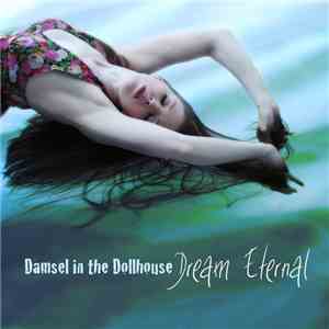 Damsel In The Dollhouse - Dream Eternal album flac