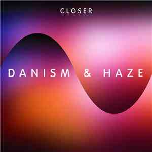 Danism & Haze - Closer album flac
