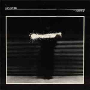 Darkroom - Pressure album flac