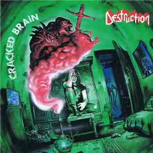 Destruction - Cracked Brain album flac