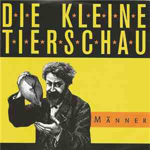 Die Kleine Tierschau - Männer album flac