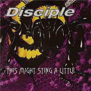 Disciple  - This Might Sting A Little album flac