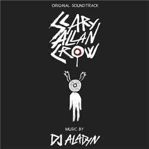Dj Aladyn - Scary Allan Crow album flac