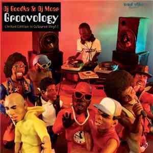 DJ Goodka & DJ Moar - Groovology album flac