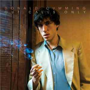 Donald Cumming - Out Calls Only album flac