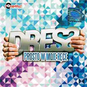 Dress  - Prosto W Moje Ręce album flac