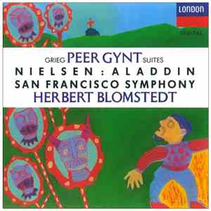 Edvard Grieg, Carl Nielsen, The San Francisco Symphony Orchestra, Herbert Blomstedt - Grieg: Peer Gynt Suites, Nielsen: Aladdin album flac