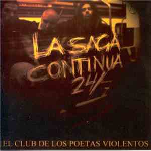 El Club De Los Poetas Violentos - La Saga Continua 24/7 album flac