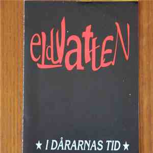 Eldvatten - I Dårarnas Tid album flac