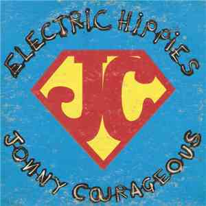 Electric Hippies - Jonny Courageous album flac