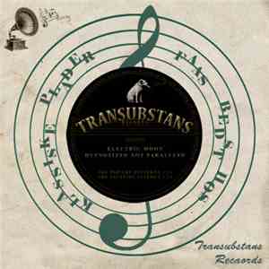 Electric Moon / Hypnotized Not Paralyzed - The Pop Art Accident / The Escapist Attempt album flac