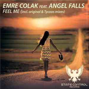 Emre Colak Feat. Angel Falls - Feel Me album flac