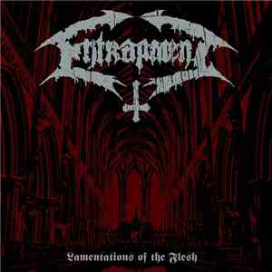 Entrapment - Lamentations Of The Flesh album flac
