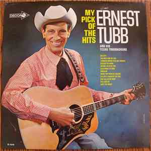 Ernest Tubb And His Texas Troubadours - My Pick Of The Hits album flac