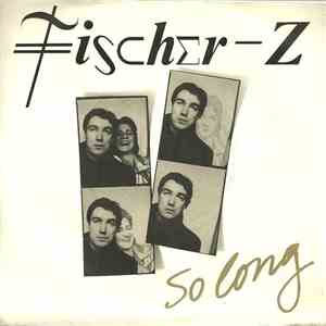 Fischer-Z - So Long album flac
