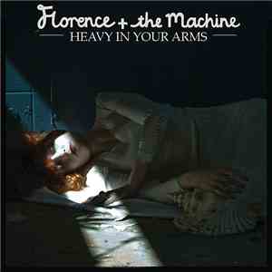 Florence + The Machine - Heavy In Your Arms album flac