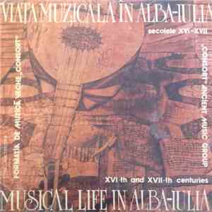 Formația de muzică veche „Consort” - Viața Muzicală În Alba-lulia Secolele XVI-XVII / Musical Life In Alba-lulia XVI-th And XVII-th Centuries album flac