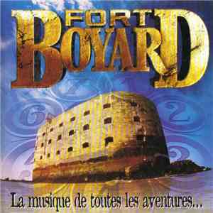 Fort Boyard - La Musique De Toutes Les Aventures... album flac