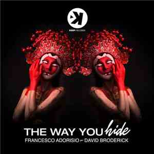 Francesco Adorisio Feat David Broderick - The Way You Hide album flac
